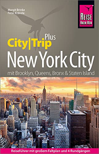 Reise Know-How Reiseführer New York City (CityTrip PLUS): mit großem Stadtplan, 4 Rundgängen und kostenloser Web-App. von Reise Know-How Verlag Peter Rump GmbH